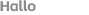 Hallo
